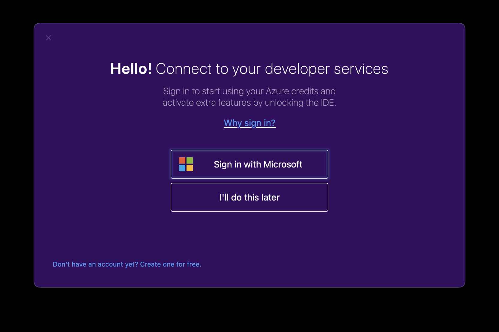 Hello - Sign in to start using your Azure credits and activate extra features by unlocking the Visual Studio IDE